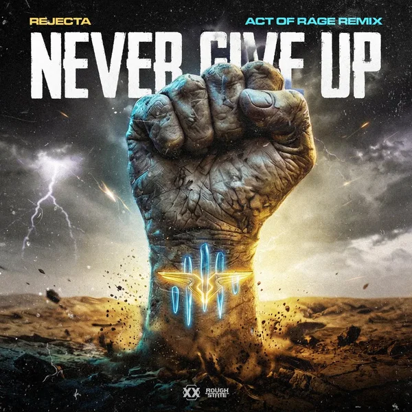 Never Give Up (Act of Rage remix)