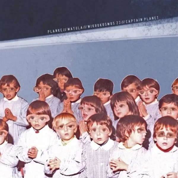 Planke / Matula / Mikrokosmos23 / Captain PlanET