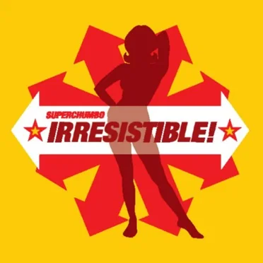 Irresistible! by Superchumbo - album cover