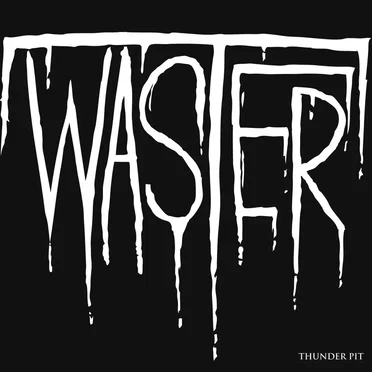 Thunder Pit by WASTER - album cover