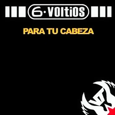 Para tu cabeza by 6 Voltios - album cover