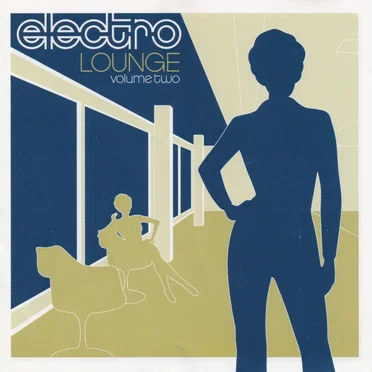 Electro Lounge, Volume Two by Various Artists - album cover