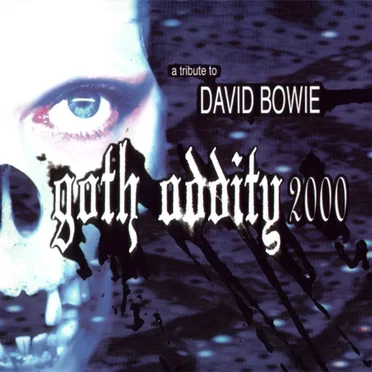 Goth Oddity 2000: A Tribute to David Bowie by Various Artists - album cover