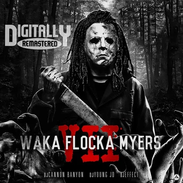 Waka Flocka Myers 7 by Waka Flocka Flame - album cover