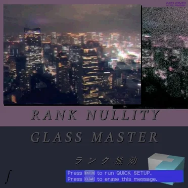 GLASS MASTER by RANK NULLITY - album cover
