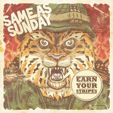 Earn Your Stripes by Same As Sunday - album cover