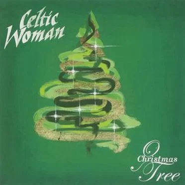 O Christmas Tree by Celtic Woman - album cover