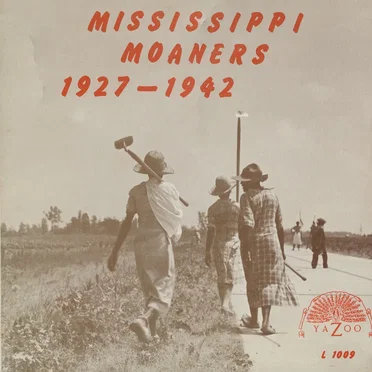 Mississippi Moaners 1927-1942 by Various Artists - album cover