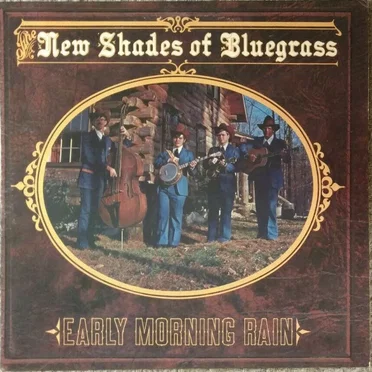 Early Morning Rain by New Shades of Bluegrass - album cover