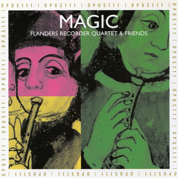 Magic: Flanders Recorder Quartet and Friends