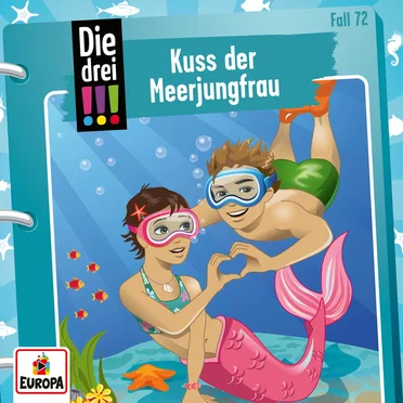 Die drei !!! Fall 72: Kuss der Meerjungfrau by Die drei !!! - album cover