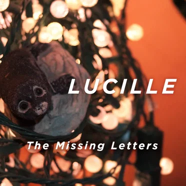 Lucille by The Missing Letters - album cover