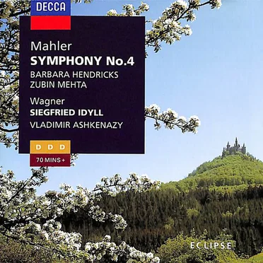 Mahler: Symphony no. 4 / Wagner: Siegfried Idyll