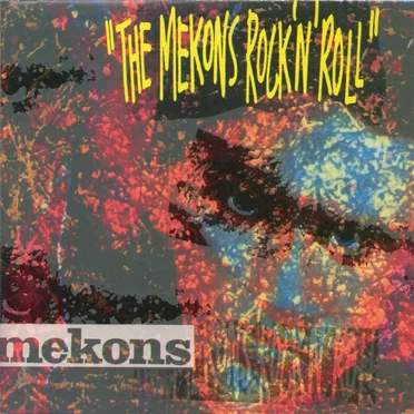 The Mekons Rock ’n’ Roll