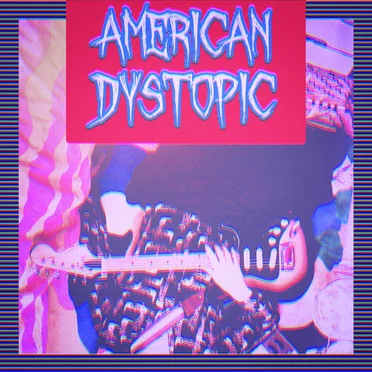 American Dystopic by Lady Charles - album cover