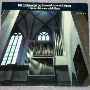 Die Schukeorgel der Thomaskirche zu Leipzig: Hannes Kästner spielt Bach
