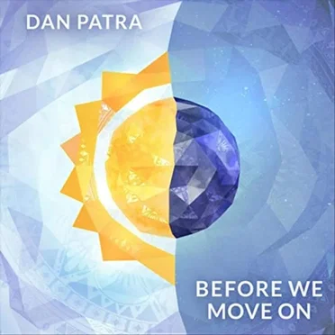 Before We Move On by Dan Patra - album cover