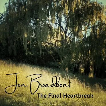 The Final Heartbreak by Jen Broadbent - album cover