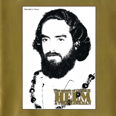 The Music of George Helm: A True Hawaiian by George Helm - album cover