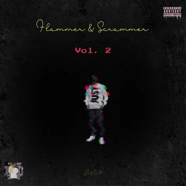 Flammer & Scrammer Vol. 2 by CurtyWill - album cover