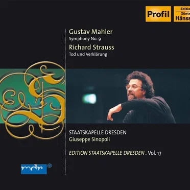 Gustav Mahler: Symphony no. 9 / Richard Strauss: Tod und Verklarung