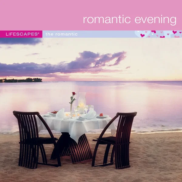 Lifescapes: Romantic Evening