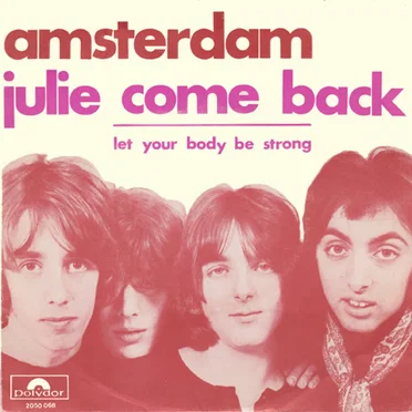 Julie Come Back / Let Your Body Be Strong