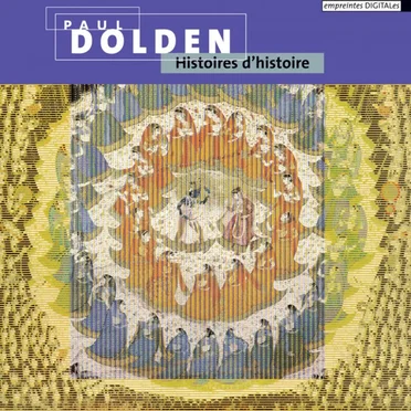 Histoires d'histoire by Paul Dolden - album cover