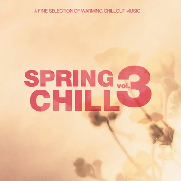 Spring Chill, Vol. 3 by Various Artists - album cover