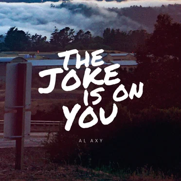 The Joke Is on You