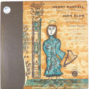 Welcome to All the Pleasures (Ode on St. Cecilia's Day 1683) / Ode on the Death of Henry Purcell