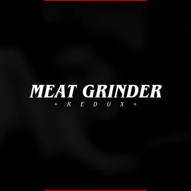 MEAT GRINDER REDUX by sstardvst - album cover