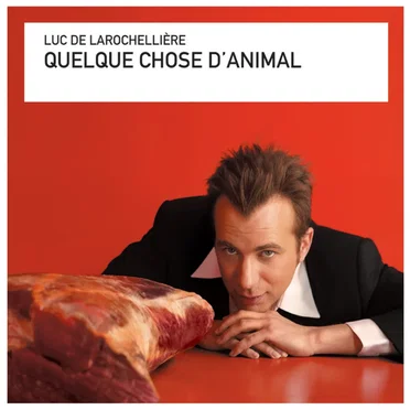Quelque chose d’animal