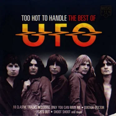 Too Hot to Handle - The Best of UFO