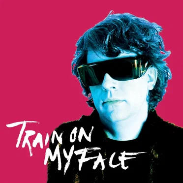 Train on My Face