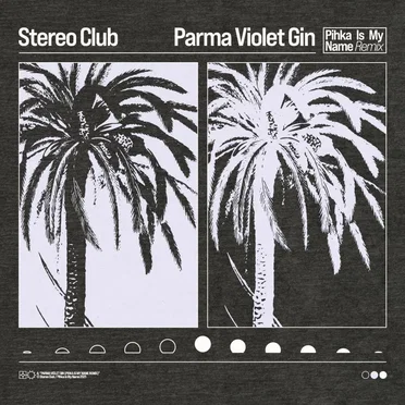 Parma Violet Gin (Pihka Is My Name remix)