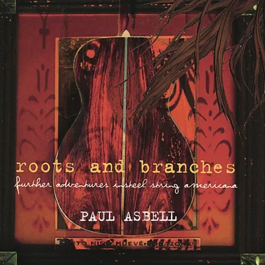 Roots & Branches by Paul Asbell - album cover