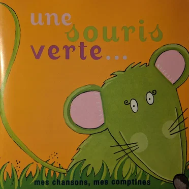 Une souris verte... by Isabelle Bal, Fabrice Duroc, Anne Laigle, Bob Tibone, Marie-Christine Thomas et de jeunes enfants - album cover