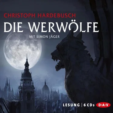 Die Werwölfe by Christoph Hardebusch - album cover