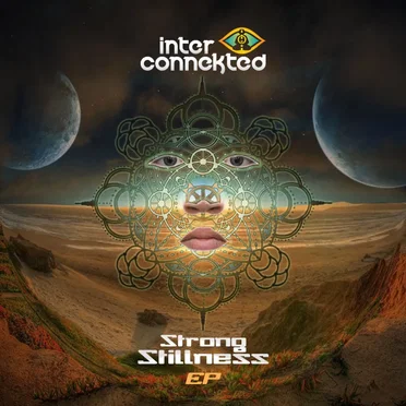 Strong Stillness EP by Interconnekted - album cover