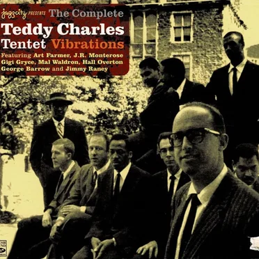 The Complete Teddy Charles Tentet - Vibrations
