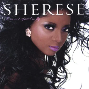 I’m Not Afraid To Fly by Sherese - album cover