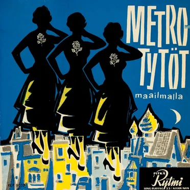 Metro-tytöt maailmalla