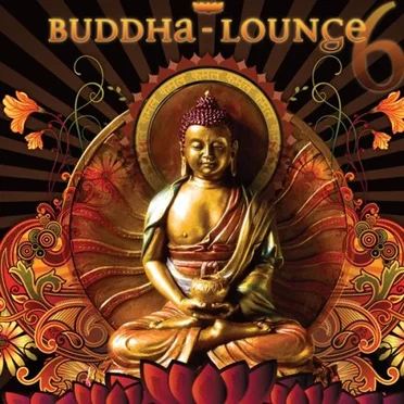 Buddha Lounge, Volume 6: Mixed by the Gordon Brothers by Various Artists - album cover