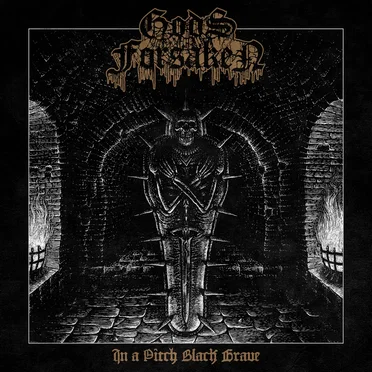 In A Pitch Black Grave by Gods Forsaken - album cover