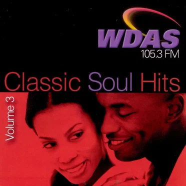 WDAS 105.3 FM Classic Soul Hits, Volume 3 by Various Artists - album cover