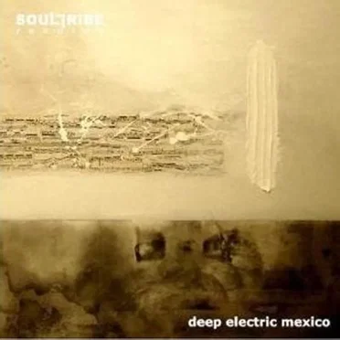 Deep Electric Mexico by Various Artists - album cover