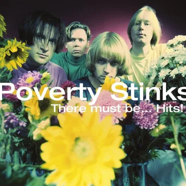 There Must Be ...Hits! by Poverty Stinks - album cover
