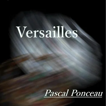 Versailles (Le bal) by Pascal Ponceau - album cover