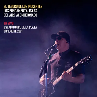El Tesoro de los Inocentes (En Vivo) by Los Fundamentalistas del Aire Acondicionado - album cover